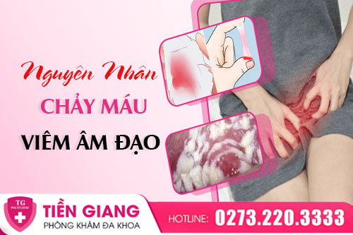 Viêm Âm Đạo Ra Máu Kéo Dài Là Bị Gì? Cách Xử Lý Phù Hợp